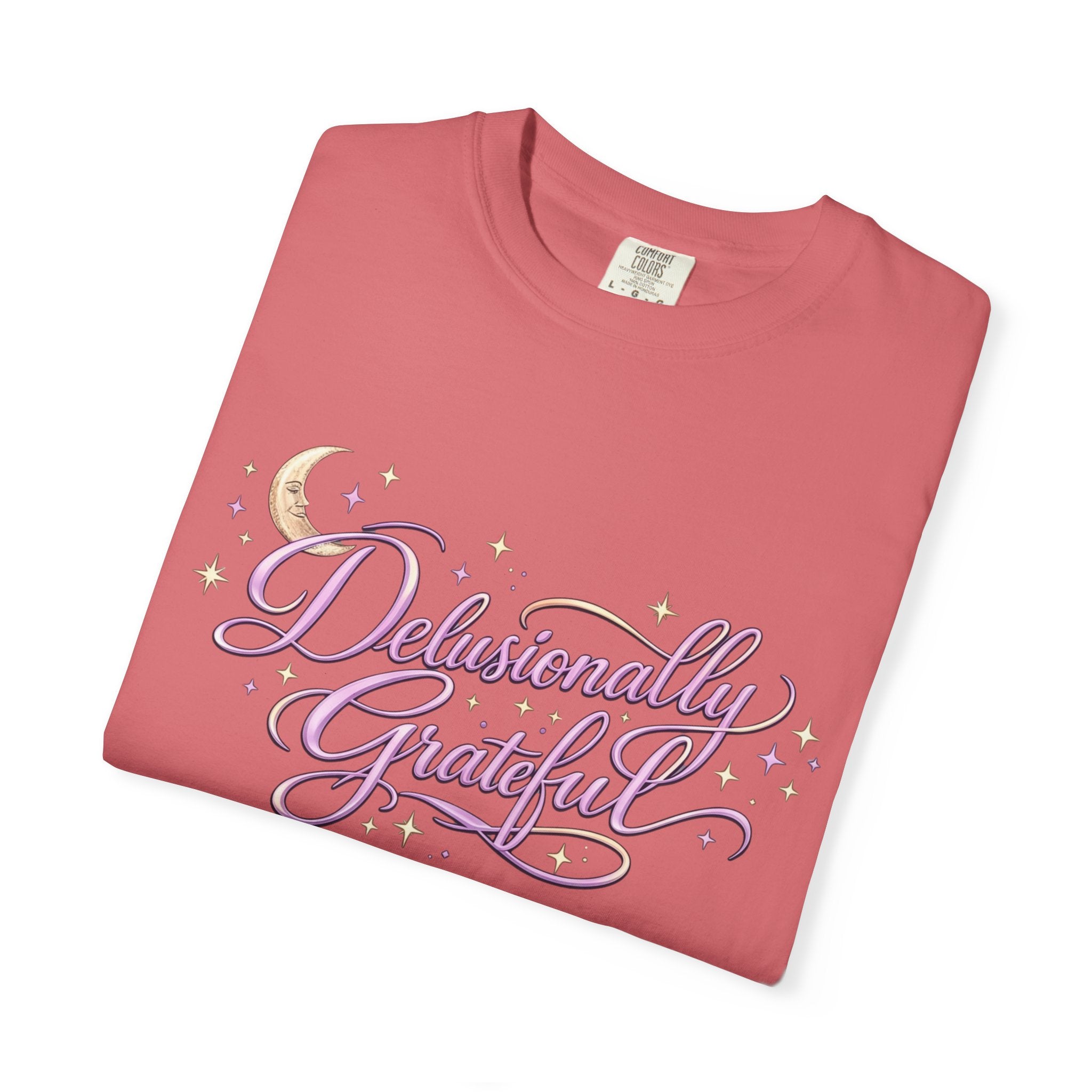 Delusionally Grateful Shirt – Soft Comfort Colors Tee, Positive Mindset Gift for Women