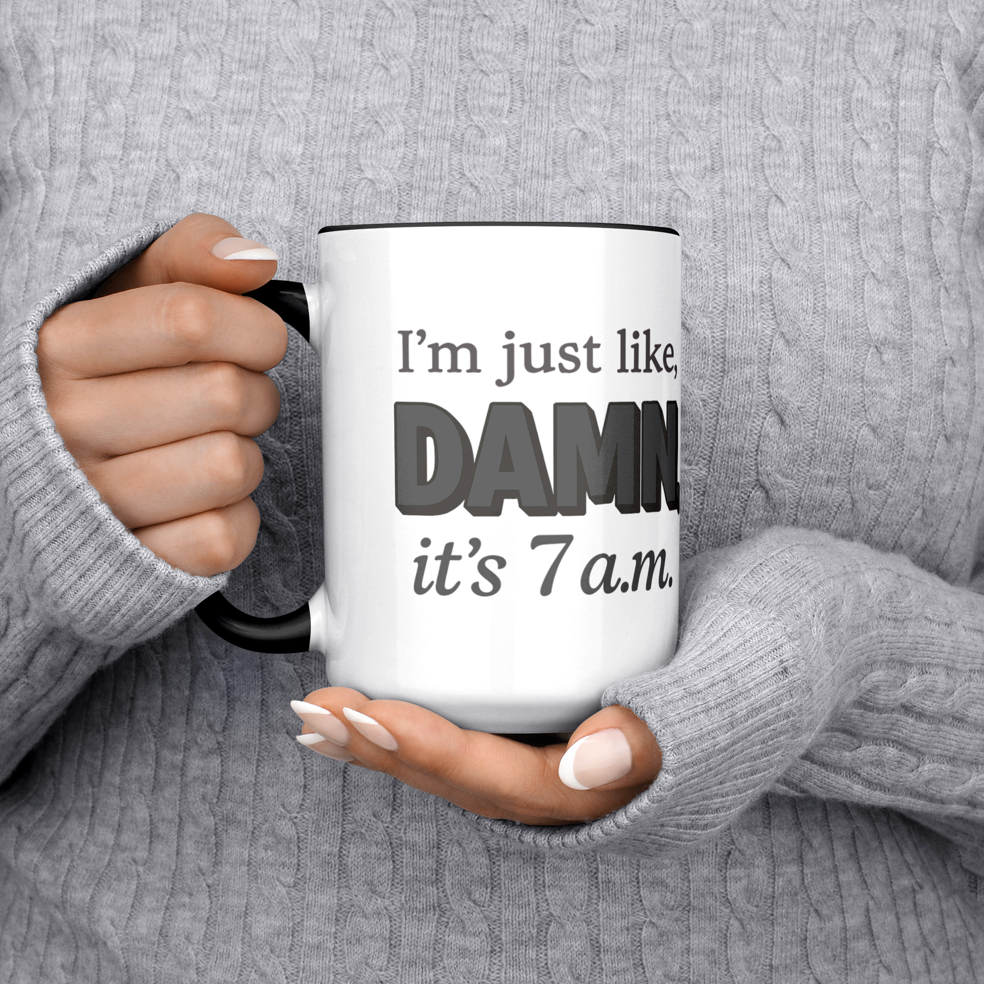 Damn_Its_7AM_Coffee_Mug_-_Grey_Lifestyle_Chest_LH_Mockup.png