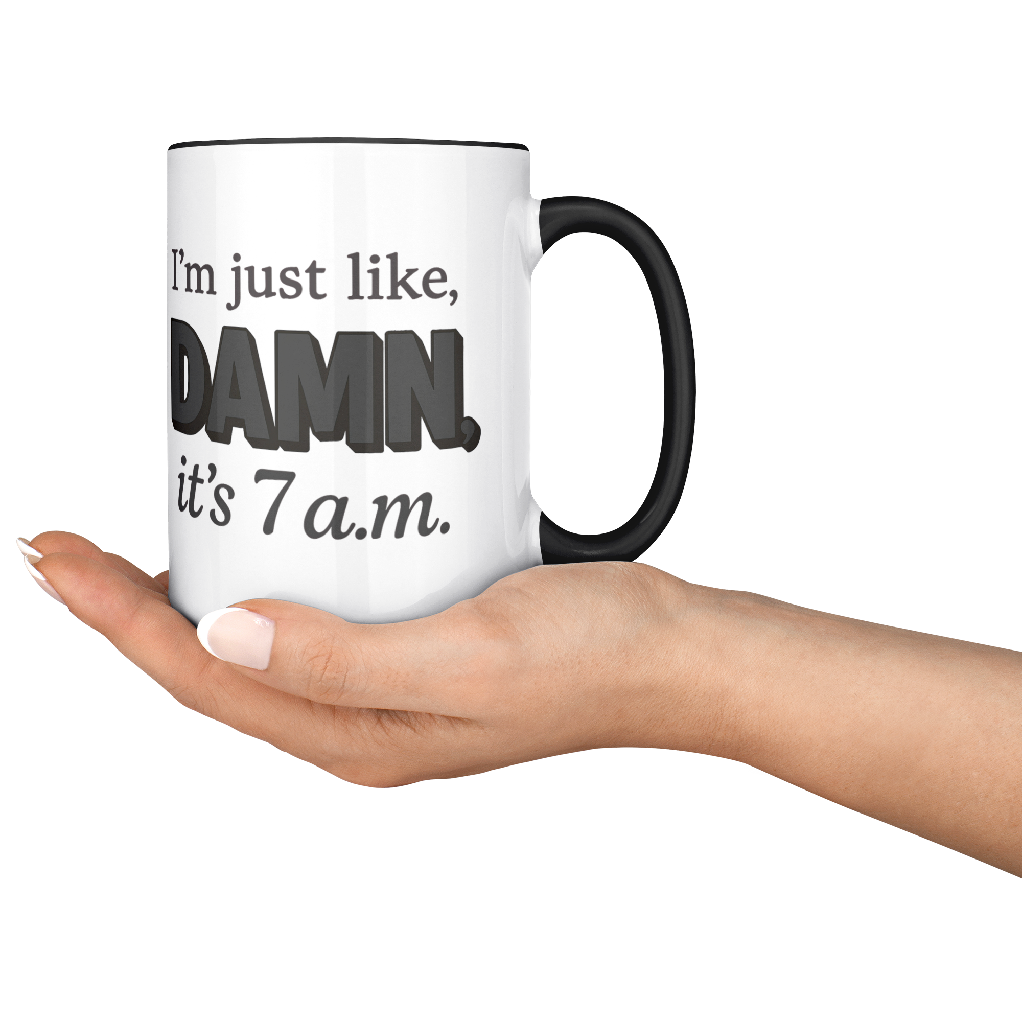 Damn_Its_7AM_Coffee_Mug_-_Grey_Lifestyle_RH_Serving_Mockup.png