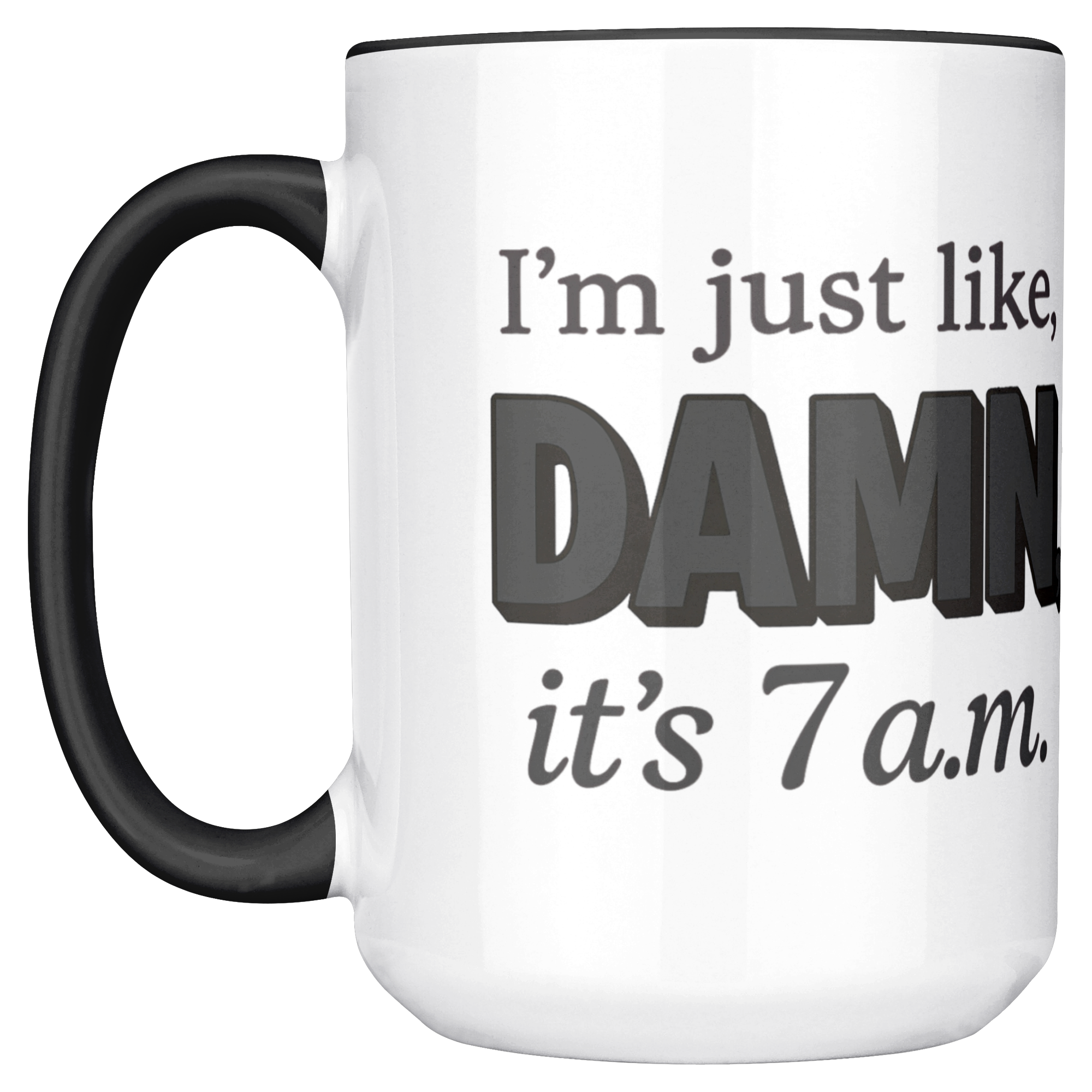 Damn_Its_7AM_Coffee_Mug_-_Grey_Mug_Main_LH_Mockup.png
