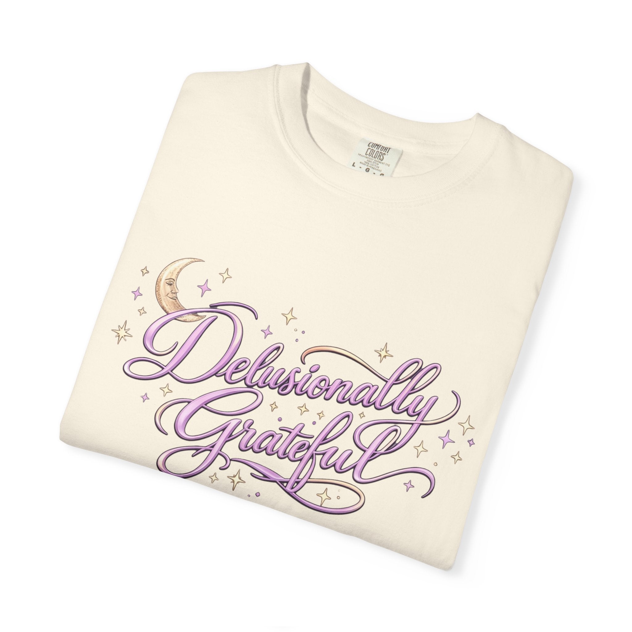 Delusionally Grateful Shirt – Soft Comfort Colors Tee, Positive Mindset Gift for Women
