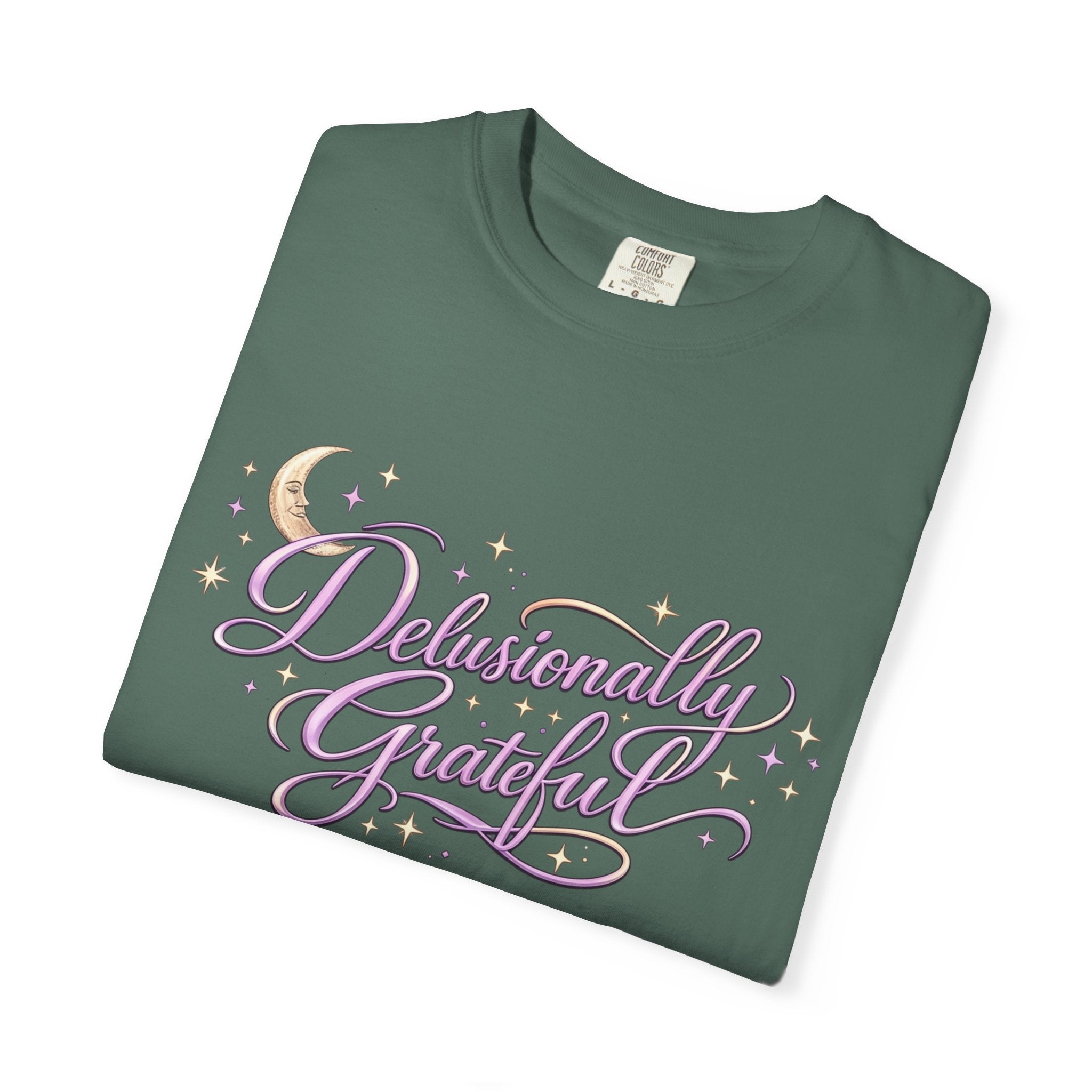 Delusionally Grateful Shirt – Soft Comfort Colors Tee, Positive Mindset Gift for Women