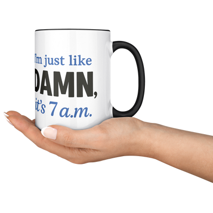 Damn_Its_7AM_Coffee_Mug_-_blue_Lifestyle_RH_Serving_Mockup.png